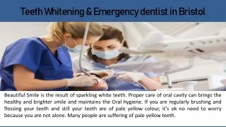 Teeth Whitening & Emergency dentist in Bristol