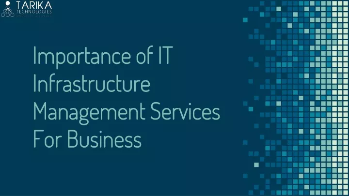 importance of it infrastructure management services for business