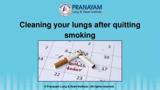 Cleaning your lungs after quitting smoking