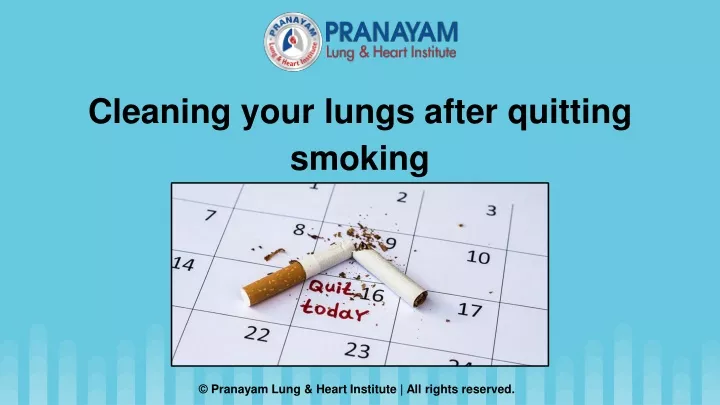 cleaning your lungs after quitting smoking