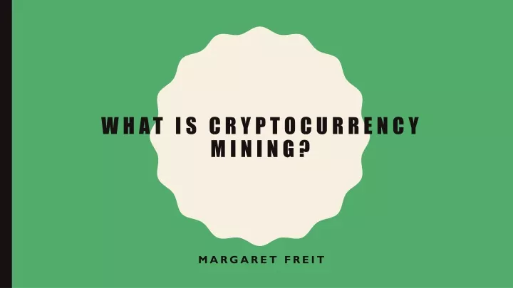 what is cryptocurrency mining