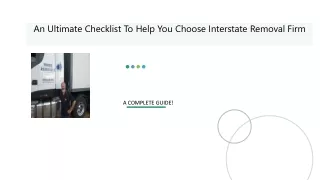 An Ultimate Checklist To Help You Choose Interstate Removal Firm