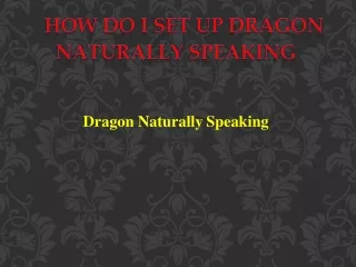 How do i set up dragon naturally speaking