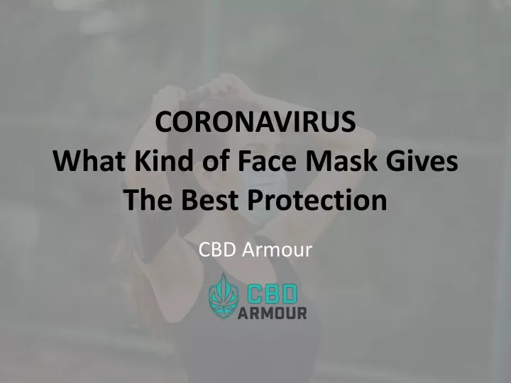 coronavirus what kind of face mask gives the best protection