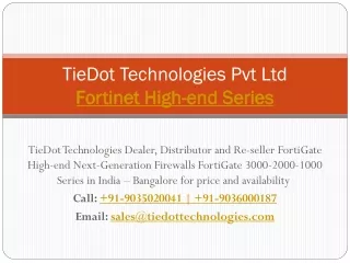 tiedot technologies pvt ltd fortinet high end series