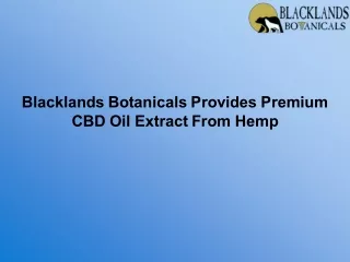 Blacklands Botanicals Provides Premium CBD Oil Extract From Hemp