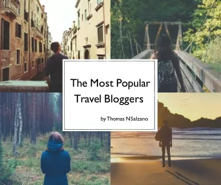 Thomas N Salzano: The Most Popular Travel Bloggers