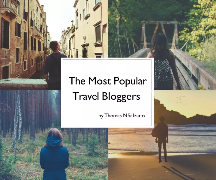 the most popular travel bloggers