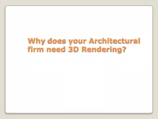 why does your architectural firm need 3d rendering