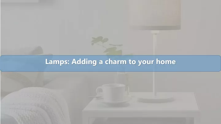 lamps adding a charm to your home