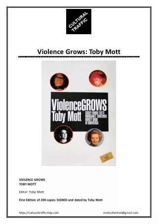 Violence Grows: Toby Mott