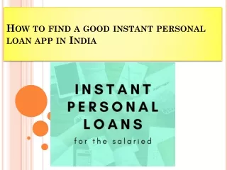 How to find a good instant personal loan app in India