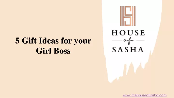 5 gift ideas for your girl boss