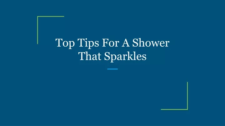 top tips for a shower that sparkles