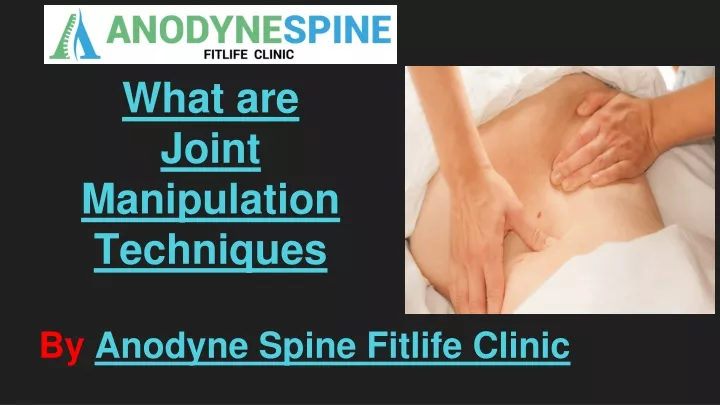 what are joint manipulation techniques