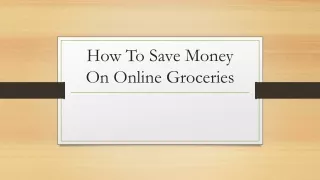 How To Save Money On Online Groceries