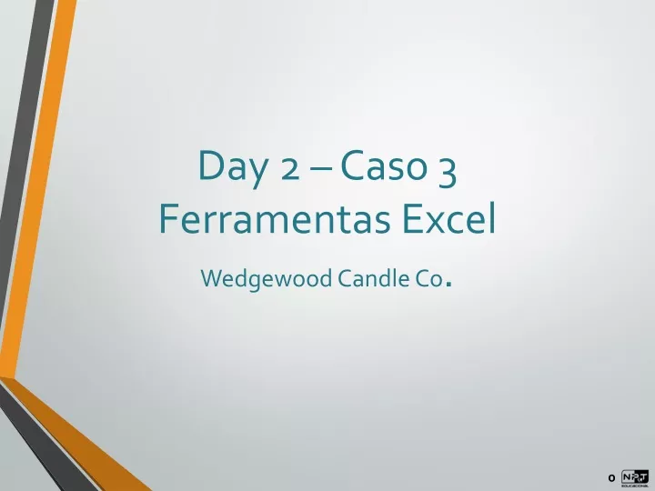 day 2 caso 3 ferramentas excel wedgewood candle co
