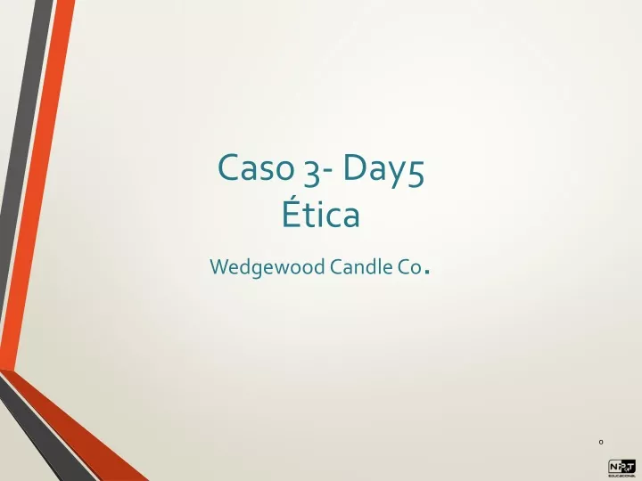 caso 3 day5 tica wedgewood candle co