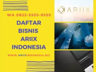 Daftar Bisnis Ariix Indonesia (WA) 0822-5555-9555