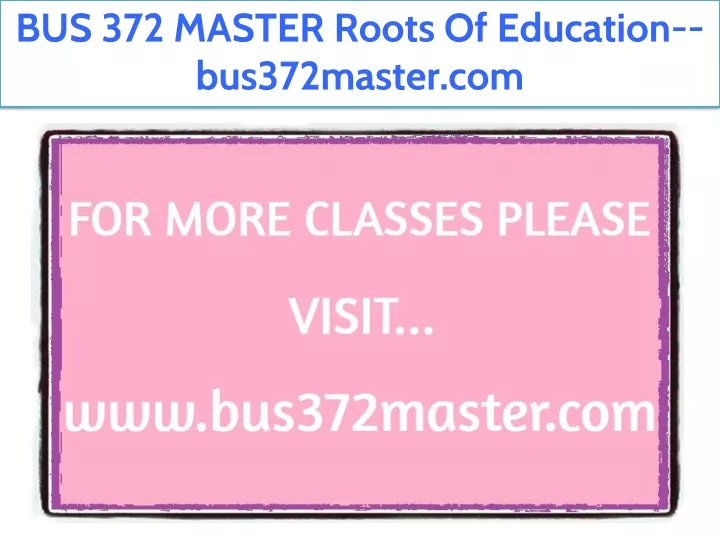 bus 372 master roots of education bus372master com
