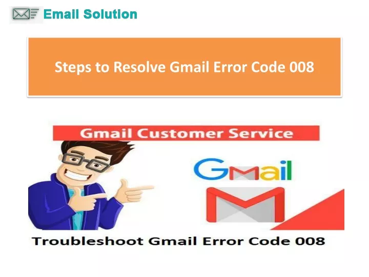 steps to resolve gmail error code 008