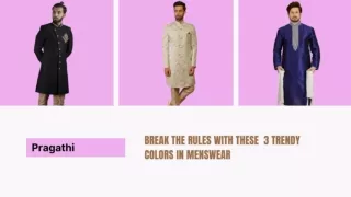 BREAK THE RULES WITH THESE 5 TRENDY COLORS IN MENSWEAR