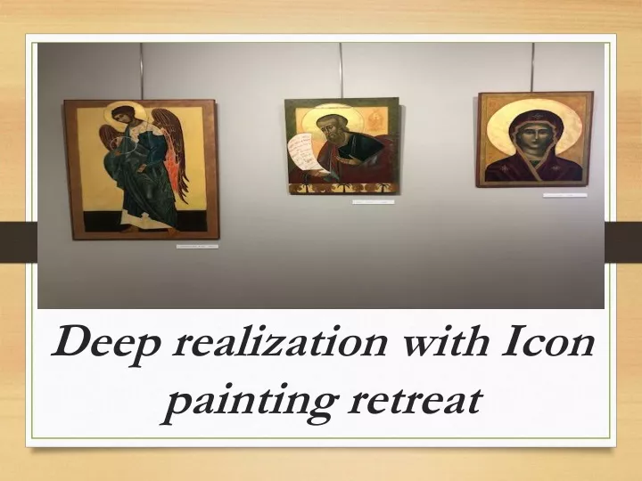deep realization with icon painting retreat