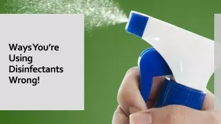 ways you re using disinfectants wrong