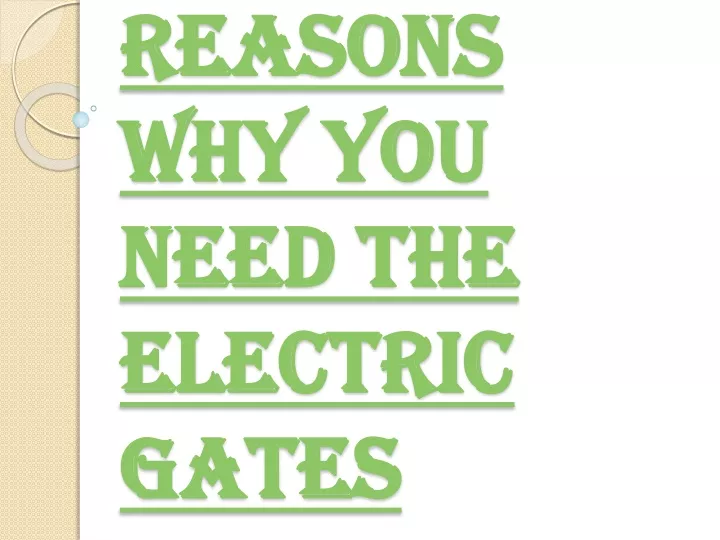 reasons why you need the electric gates