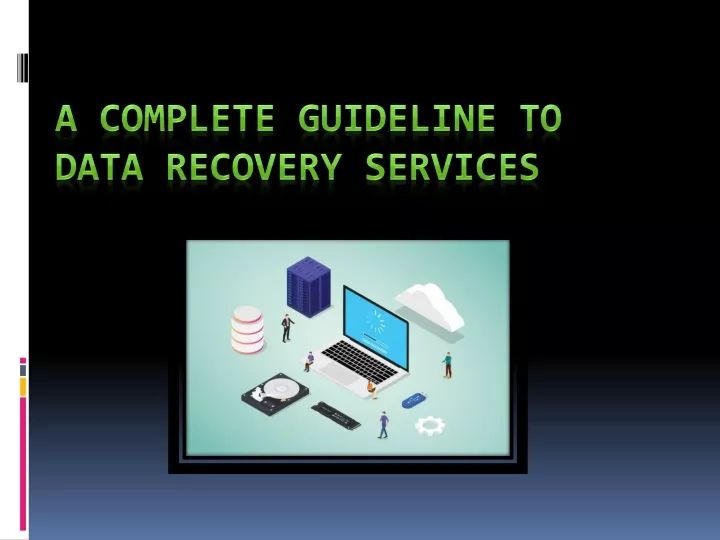 a complete guideline to data recovery services