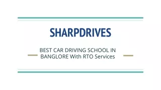 Sharpdrives - Best Driving School with RTO Services in Bangalore