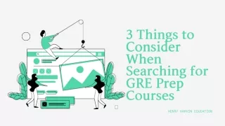 3 Things to Consider When Searching for GRE Prep Courses