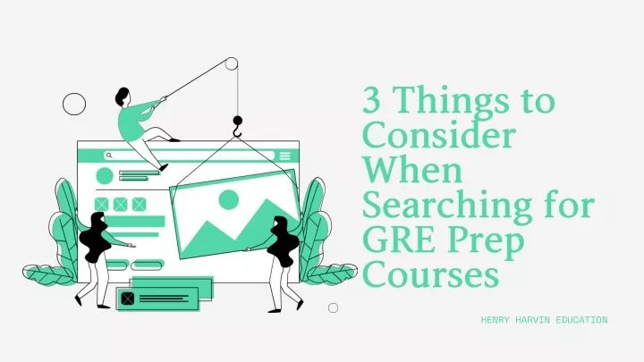 3 things to consider when searching for gre prep