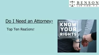 Do I need an Attorney?