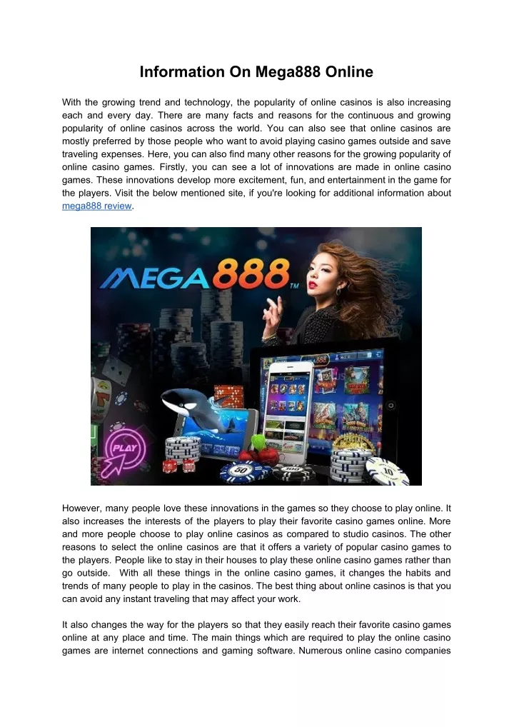 information on mega888 online with the growing