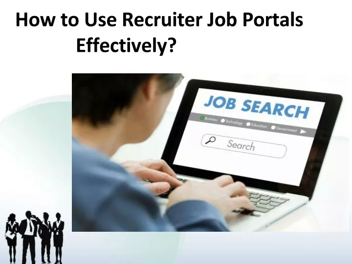 how to use recruiter job portals effectively