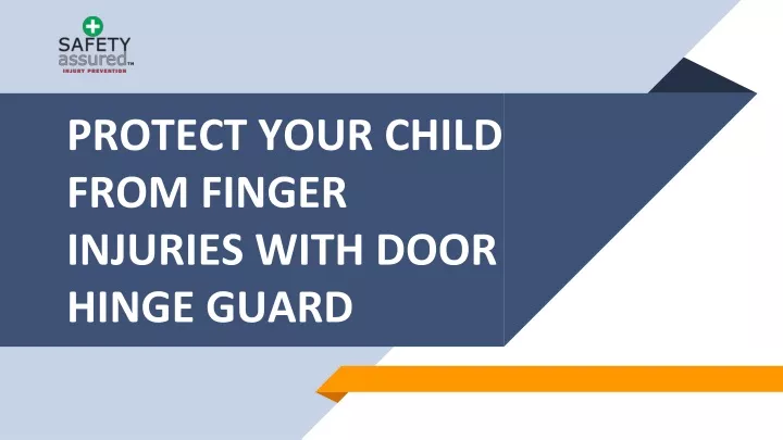 protect your child from finger injuries with door hinge guard