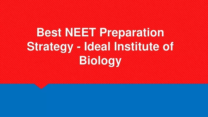 best neet preparation strategy ideal institute of biology