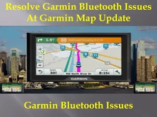 Resolve Garmin Bluetooth Issues at Garmin Map Update