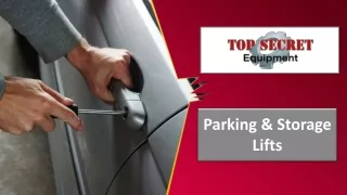 Parking & Storage Lifts – Top Secret Equipment