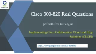 cisco 300 820 real questions cisco 300 820 real