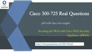 cisco 300 725 real questions cisco 300 725 real