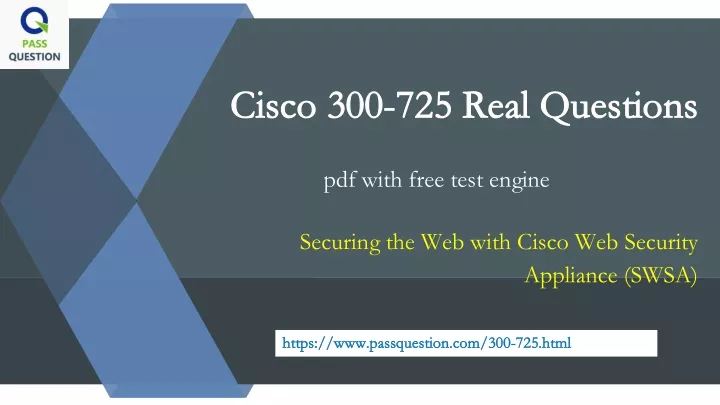 cisco 300 725 real questions cisco 300 725 real