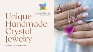 Unique handmade crystal jewelry