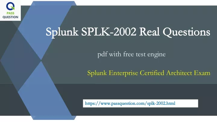 splunk splk 2002 real questions splunk splk 2002