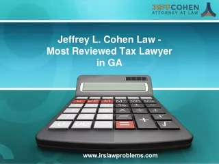 Jeffrey L. Cohen Law - Most Reviewed Tax Lawyer in GA