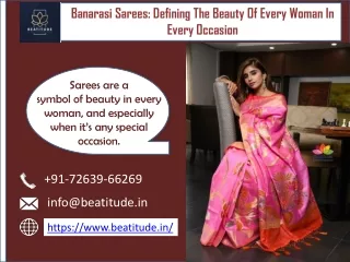 Banarasi Sarees: Defining The Beauty Of Every Woman In Every Occasion