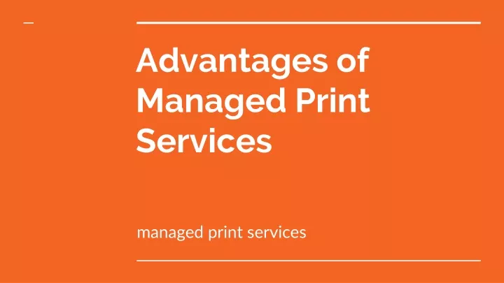 advantages of managed print services