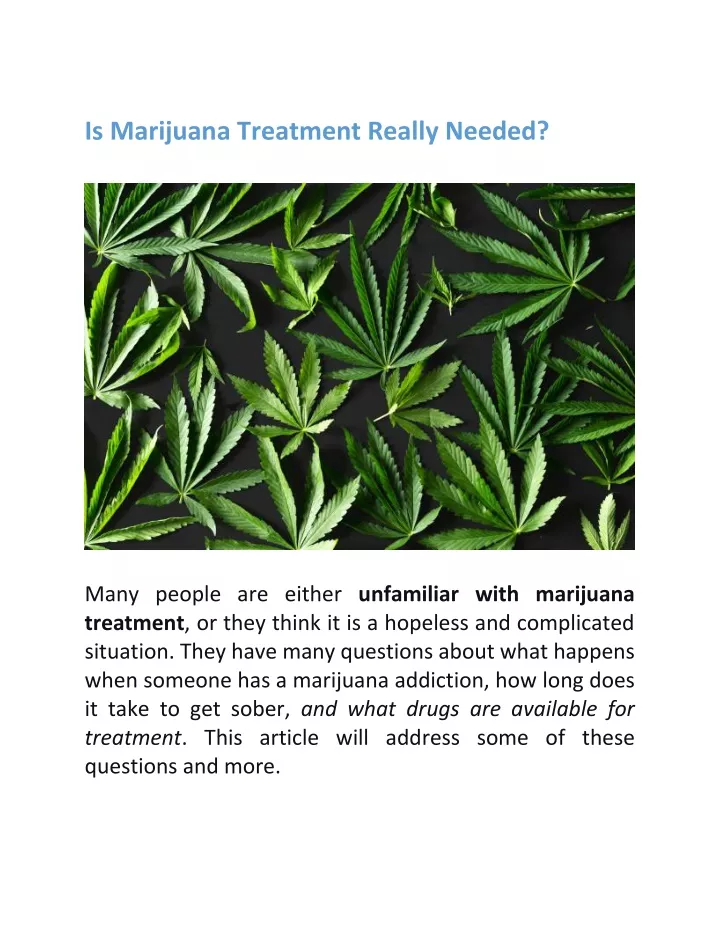 is marijuana treatment really needed