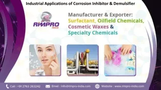 Industrial Applications of Corrosion Inhibitor & Demulsifier
